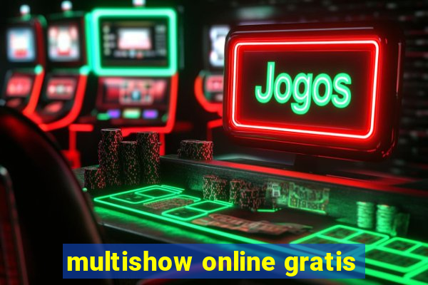 multishow online gratis